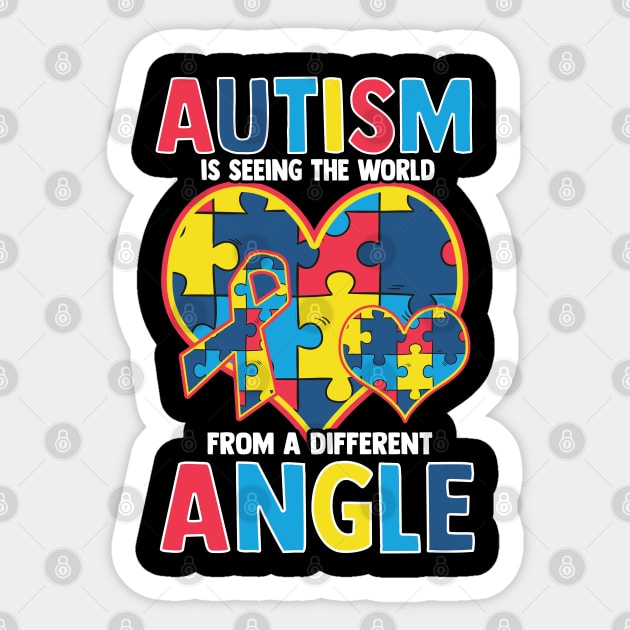 Autism Is Seeing the World from a Different Angle print Sticker by creative